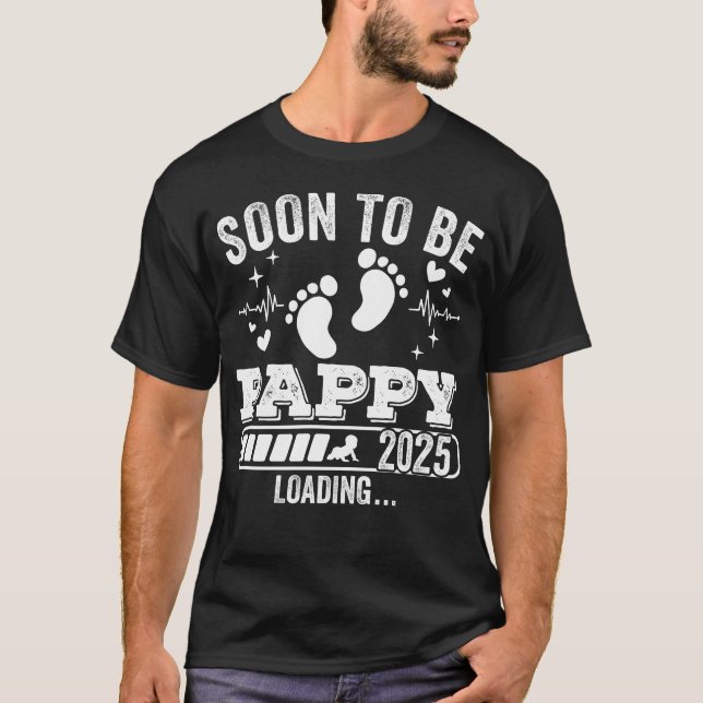 Soon to Be Pappy 2025 Loading Men T-Shirt (Front)