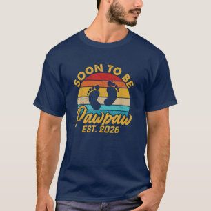 Soon to be PawPaw Est 2026 Gifts Vintage Grandpa T-Shirt