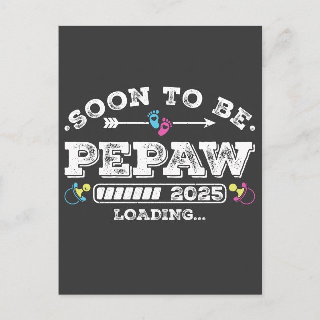 Soon to Be Pepaw 2025 Loading Postcard (Front)