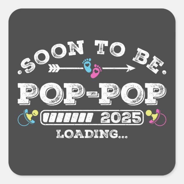Soon to Be Pop-Pop 2025 Loading Square Sticker (Front)