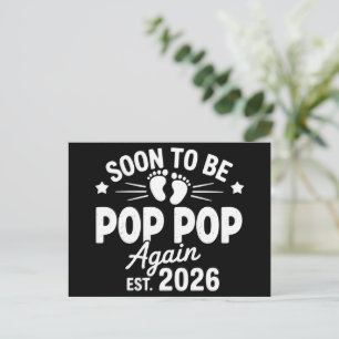 Soon To Be Pop Pop Again est. 2026 Pregnancy  Announcement Postcard
