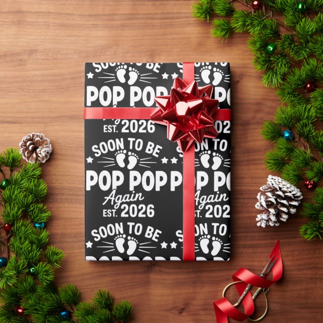 Soon To Be Pop Pop Again est. 2026 Pregnancy  Wrapping Paper (Holiday Gift)