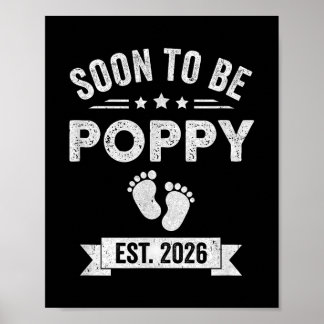Soon To Be Poppy 2026 Fathers Day First Time Poppy Poster