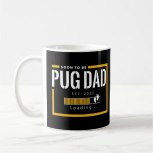 Soon To Be Pug dad 2023 Father's Day First Time Ne Coffee Mug
