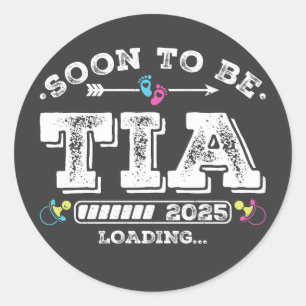 Soon to Be Tia 2025 Loading Classic Round Sticker