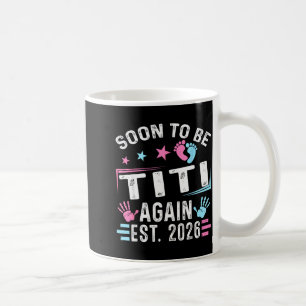 Soon To Be Titi Again Est. 2026 Vintage Titi  Coffee Mug