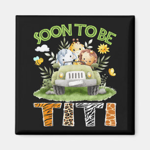 Soon to Be Titi Gender Reveal Safari le Truck Magnet