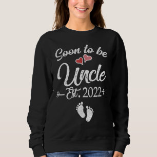 Soon To Be Uncle 2022 Father's Day For New Uncle Sweatshirt