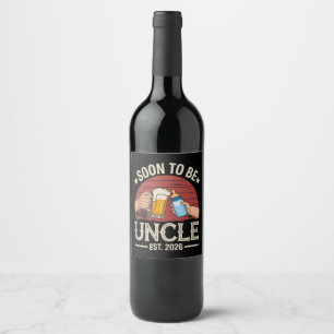 Soon To Be Uncle 2026 Retro Pregnancy Announcement Wine Label