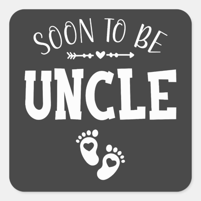 Soon to Be Uncle Promoted to Uncle Square Sticker (Front)