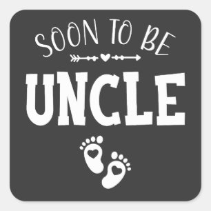 Soon to Be Uncle Promoted to Uncle Square Sticker