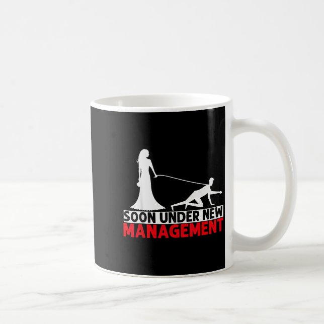 Soon Under New Management Bachelor Party  Coffee Mug (Right)