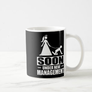 Soon Under New Management Bachelor Party Groom Bri Coffee Mug