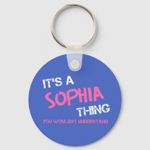 Sophia thing you wouldn't understand novelty key ring