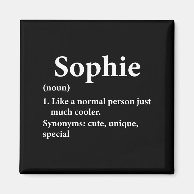 Sophie Name Definition Funny D  Magnet (Front)