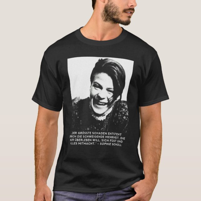 Sophie Scholl Freidenker For Peace And Freedom T-Shirt (Front)