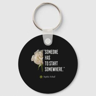 Sophie Scholl Quote White-Rose Opposition Birthday Key Ring