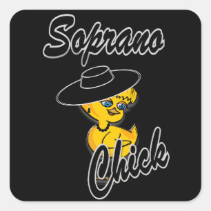 Soprano Chick #4 Square Sticker