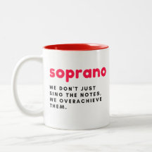 Soprano gift mug, cute funny gift mug, choir gift