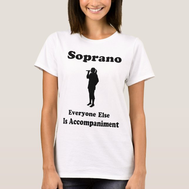 Soprano Singer Gift T-Shirt (Front)