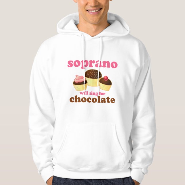 Soprano will Sing for Chocolate Hoodie (Front)