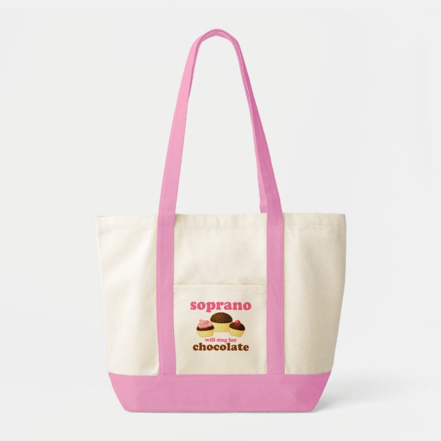 Soprano will Sing for Chocolate Tote Bag (Front)