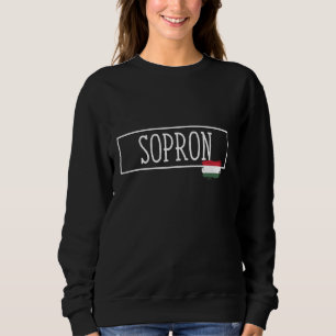 Sopron Hungary Country Family Trip Travel Magyarok Sweatshirt