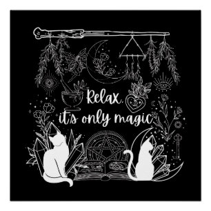 Sorcerer's Serenity: Relax, It's Only Magic Design Poster