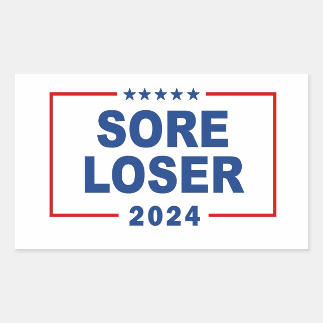 Sore Loser 2024 Rectangular Sticker (Front)