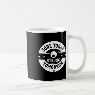 Sore Today Coffee Mug
