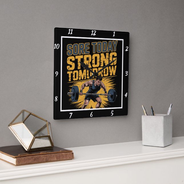 Sore Today Strong Tomorrow Barbell Square Wall Clock (Office)