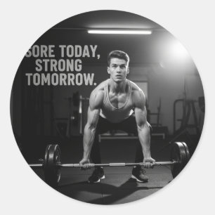 Sore Today Strong Tomorrow Fitness Gym Quote – Mot Classic Round Sticker