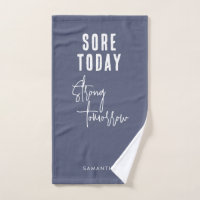 Sore Today Strong Tomorrow Grey Name Workout Gym
