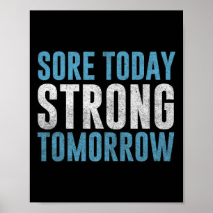 Sore Today Strong Tomorrow Men And Women Fitness  Poster