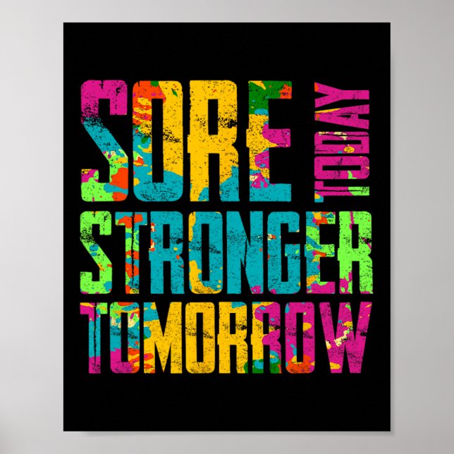 Sore Today Stronger Tomorrow Motivational Workout  Poster (Front)