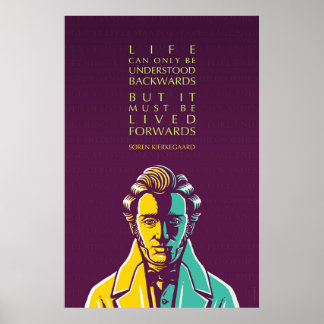 Søren Kierkegaard Inspirational Quote: Life Poster