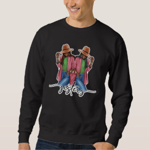 Sorority Sisters Forever for women in Sisterhood Sweatshirt