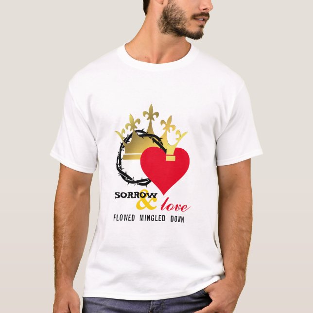 SORROW LOVE Crown Thorns Heart Christian Easter  T-Shirt (Front)