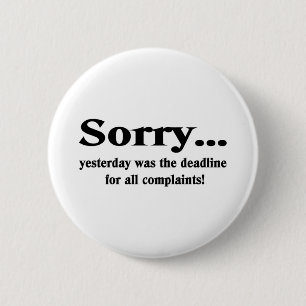 Sorry 6 Cm Round Badge