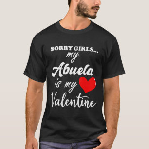 Sorry Abuela Is My Valentine Heart Family Valentin T-Shirt