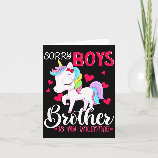 Sorry Boys Brother Is My Valentines Day Unicorn  Card (Front)