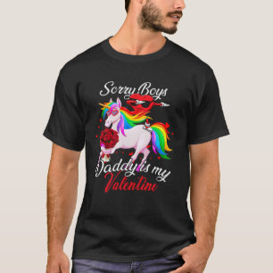 Sorry Boys Daddy Is My Valentine Dabbing Heart Rid T-Shirt
