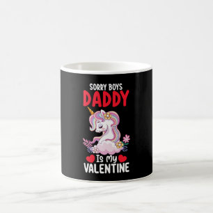 Sorry Boys Daddy Is My Valentine Dad Unicorn Coffee Mug