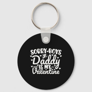 Sorry Boys Daddy Is My Valentine Funny Cupid Key Ring