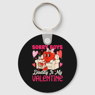 Sorry Boys Daddy Is My Valentine Heart Women Girls Key Ring