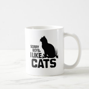 SORRY BOYS I LIKE CATS -.png Coffee Mug