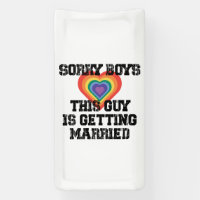 Sorry Boys This Guy Is Getting Married Gay 