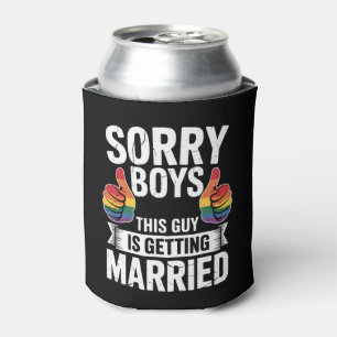Sorry Boys This Guy Is Getting Married LGBTQ Pride Can Cooler