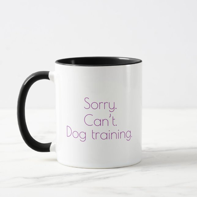 “Sorry. Can’t. Dog training.” Mug (Left)