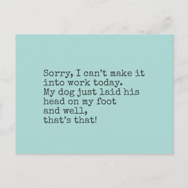 Sorry, can’t make it in today postcard (Front)